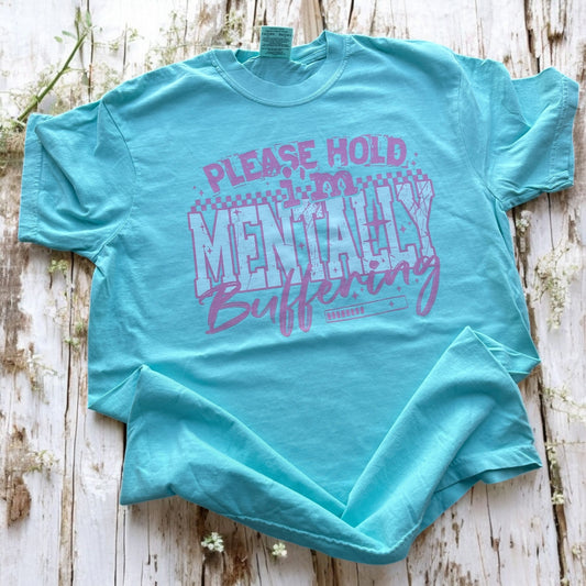 Mentally Buffering Tee