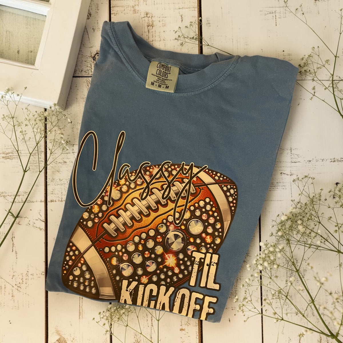 Ready to ship medium classy till kickoff tee