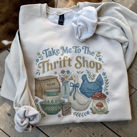 Take Me To The Thrift Shop Sweatshirt