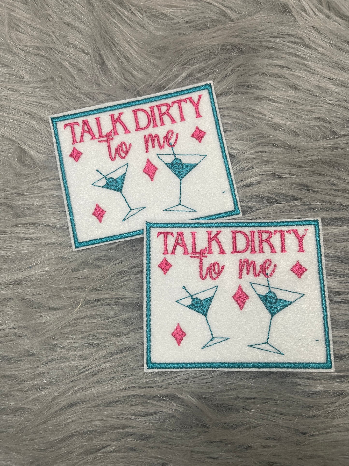 Talk Dirty to me iron on patch