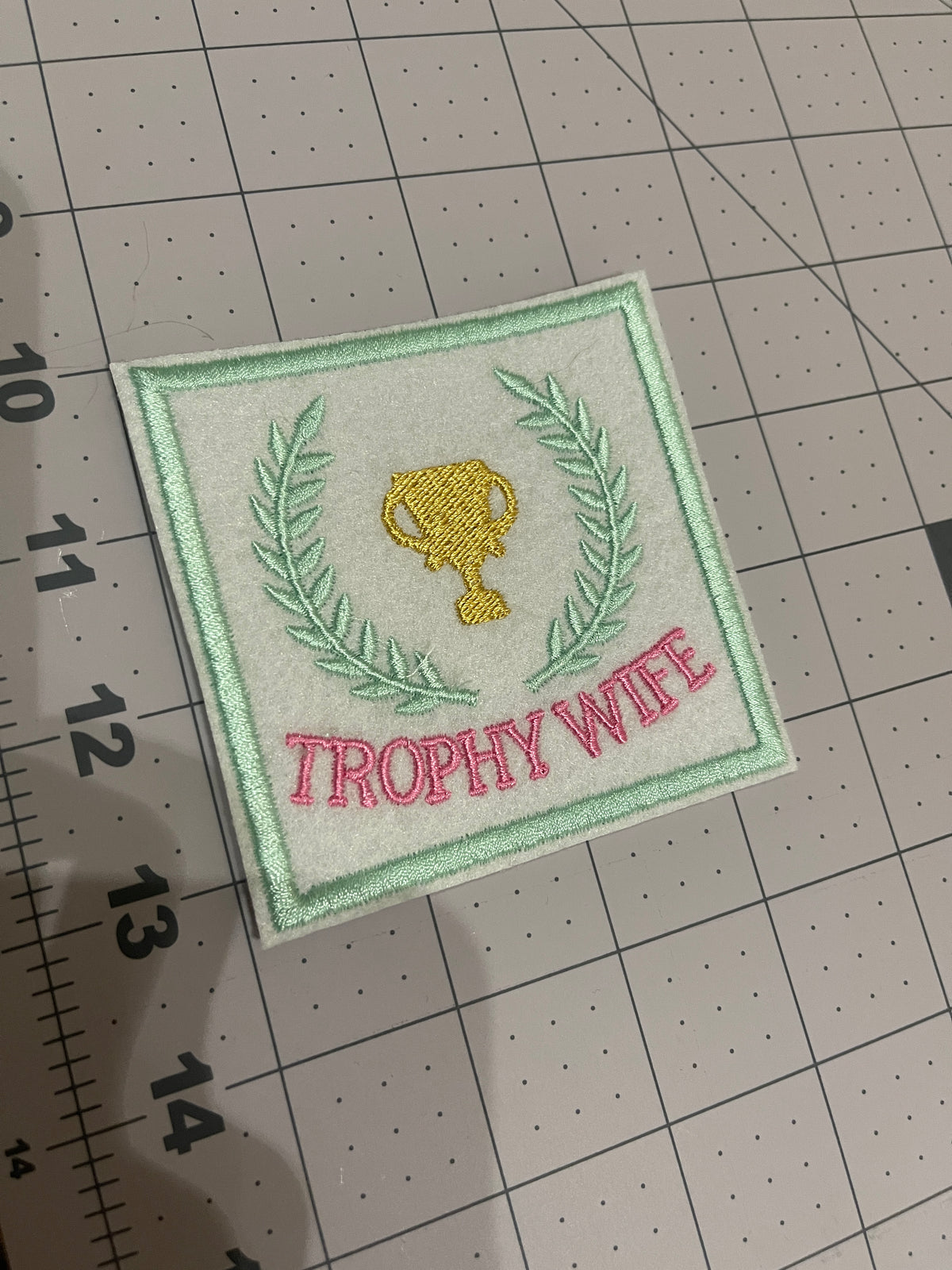 Trophy Wife Iron on embroidered patch