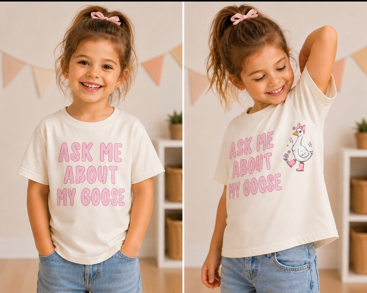 Ask me about my goose Toddler Tee (Copy)