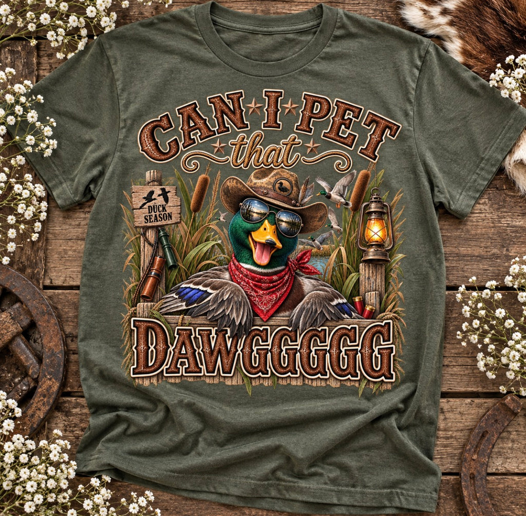 Can I pet that DAWGGGG graphic tee