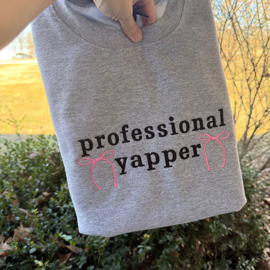 Professional Yapper embroidered sweatshirt