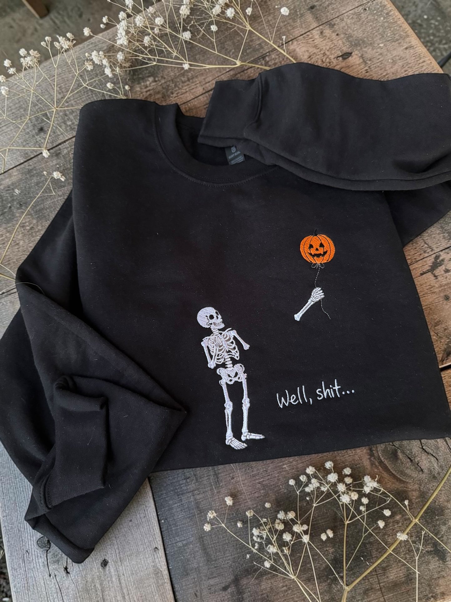 Well shit embroidered sweatshirt