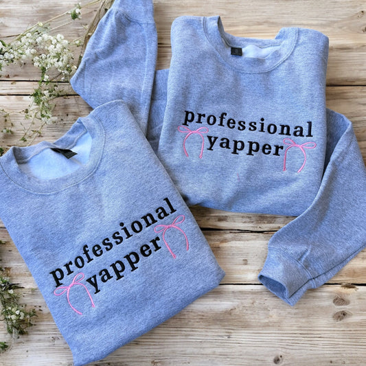 Professional Yapper embroidered sweatshirt