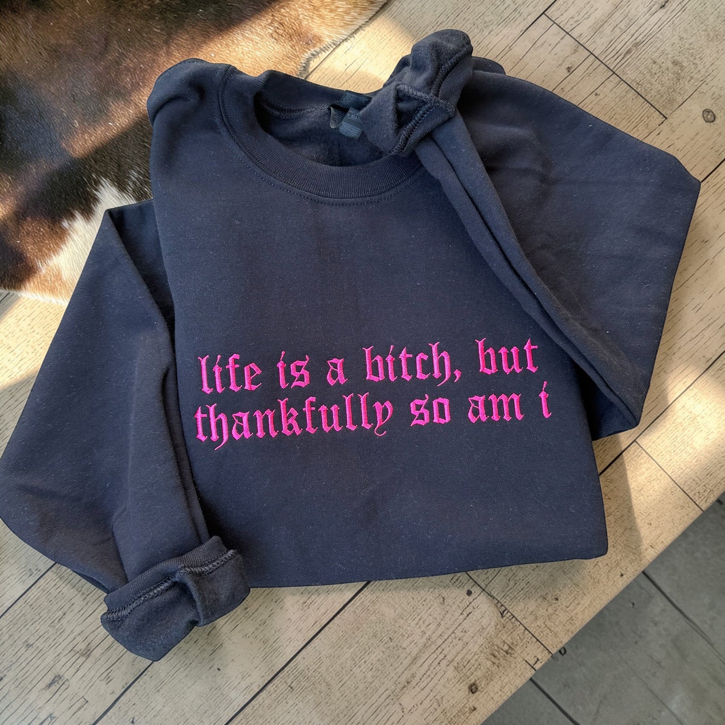 Life is a b but so am I