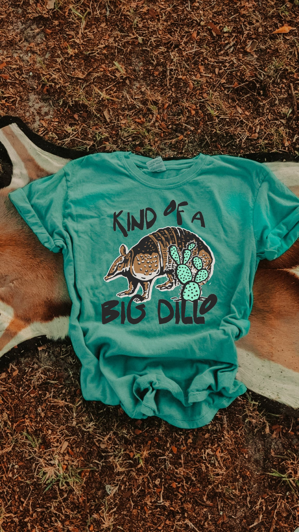 Kind of a big Dill O tshirt