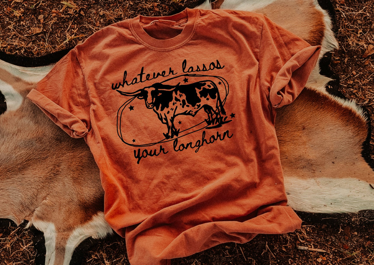 Whatever lassos your longhorn tee