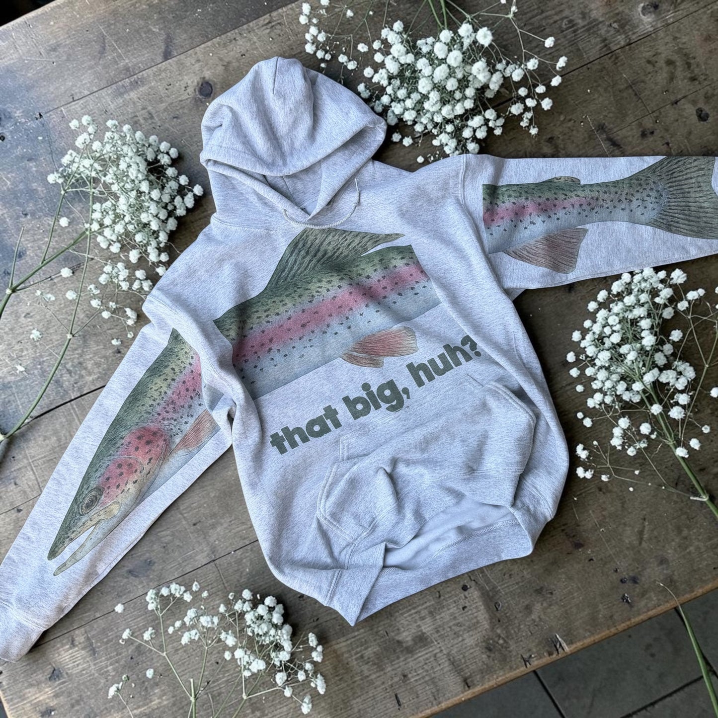 Rainbow Trout Fish Story Statement Hoodie or Sweatshirt