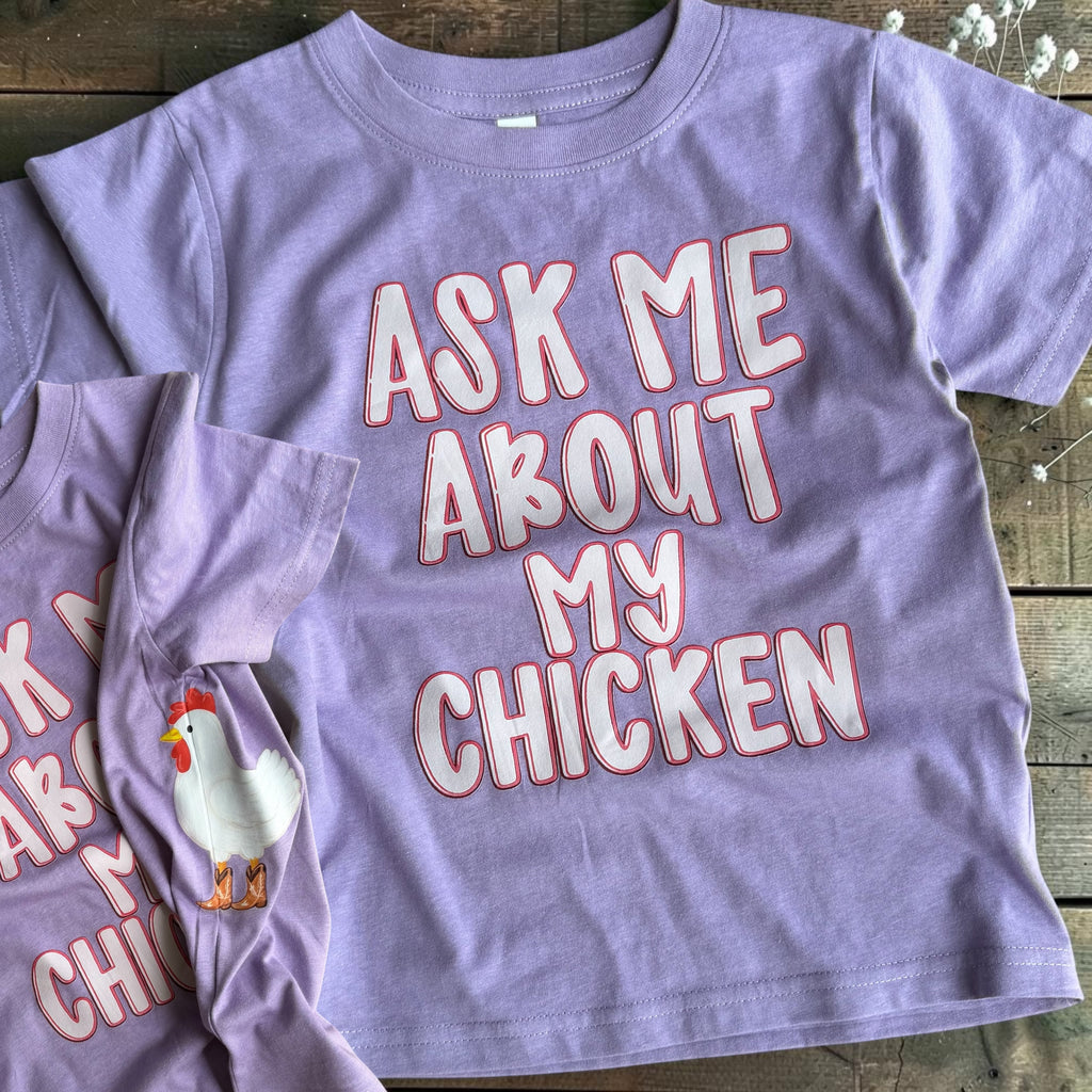 Ask me about my chicken Toddler Tee