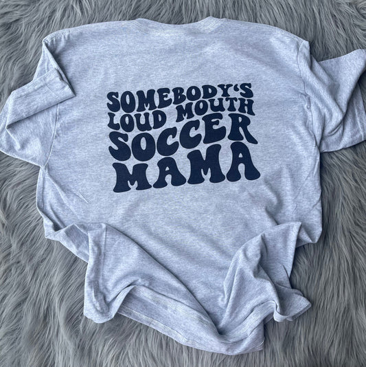 Somebody’s loud mouth soccer mama