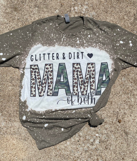 Glitter & Dirt MAMA of both T-Shirt